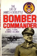 Bomber Commander - The Life of James H. Doolittle by THOMAS, Lowell & JABLONSKI, Edward 